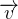 \overrightarrow{v}