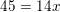 \small \small 45=14x