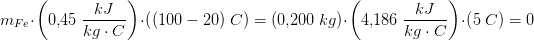 \! \! \! \! \! \! \! m_{Fe}\cdot \left (0{,}45\; \frac{kJ}{kg\cdot C} \right )\cdot \left ((100-20)\; C \right )=\left (0{,}200\; kg \right )\cdot \left (4{,}186\; \frac{kJ}{kg\cdot C} \right )\cdot \left (5\; C \right )=0
