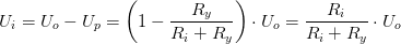 U_i=U_o-U_p=\left ( 1-\frac{R_y}{R_i+R_y} \right )\cdot U_o=\frac{R_i}{R_i+R_y}\cdot U_o