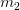 m_2