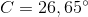 C=26,65^{\circ}