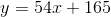y=54x+165