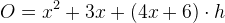 O=x^2+3x+(4x+6)\cdot h