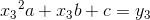 {x_3}^2a+x_3b+c=y_3