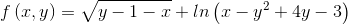 f\left(x,y\right)=\sqrt{y-1-x}+ln\left(x-y^2+4y-3\right)