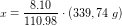 \small x=\frac{8{.}10 }{110{.}98}\cdot \left ( 339,74\; g \right )