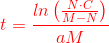{\color{Red} t=\frac{ln\left (\frac{N\cdot C}{M-N} \right )}{aM}}