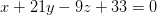 x+21y-9z+33=0