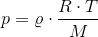 p=\varrho \cdot \frac{R\cdot T}{M}