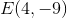 E(4,-9)