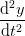 \frac{\mathrm{d}^2 y}{\mathrm{d} t^2}