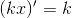 (kx)' = k