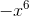 -x^6