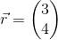 \vec{r} = \begin{pmatrix} 3\\4 \end{pmatrix}