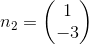 n_2=\begin{pmatrix} 1\\-3 \end{pmatrix}