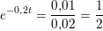 \small e^{-0{,}2t}=\frac{0{,}01}{0{,}02}=\frac{1}{2}