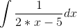 \int \frac{1}{2*x-5} dx