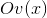 Ov(x)