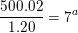\small \frac{500{.}02}{1{.}20}=7^a