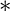 *