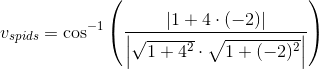 v_{spids}=\cos^{-1}\left (\frac{\left |1+4\cdot (-2) \right |}{\left | \sqrt{1 +4^2}\cdot \sqrt{1 +(-2)^2}\right |} \right )