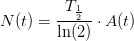 N(t)=\frac{T_{\frac{1}{2}}}{\ln(2)}\cdot A(t)