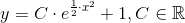 y= C\cdot e^{\frac{1}{2}\cdot x^2}+1, C\in \mathbb{R}