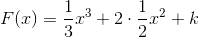 F(x)=\frac{1}{3}x^3+2\cdot \frac{1}{2}x^2+k