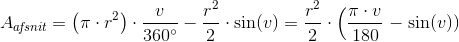 A_{a\! f\! snit}=\left ( \pi \cdot r^2 \right )\cdot \frac{v}{360^{\circ}}-\frac{r^2}{2}\cdot \sin(v)=\frac{r^2}{2}\cdot \left (\frac{ \pi \cdot v}{180} \right-\sin(v) )