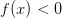 f(x)<0
