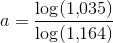 a=\frac{\log(1{,}035)}{\log(1{,}164)}