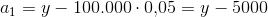 a_1=y-100.000\cdot 0{,}05=y-5000