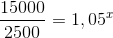 \frac{15000}{2500}=1,05^{x}