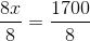 \frac{8x}{8}=\frac{1700}{8}