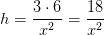 h=\frac{3\cdot 6}{x^2}=\frac{18}{x^2}