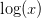 \log(x)