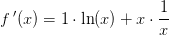 f{\, }'(x)=1\cdot \ln(x)+x\cdot \frac{1}{x}