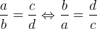 \frac{a}{b}=\frac{c}{d}\Leftrightarrow \frac{b}{a}=\frac{d}{c}