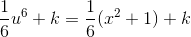 \frac{1}{6}u^{6} + k = \frac{1}{6}(x^{2} + 1) + k