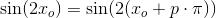 \sin(2x_o)=\sin(2(x_o+p\cdot \pi ))