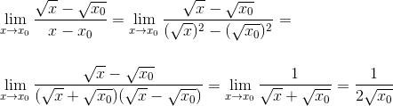 \\\lim_{x\rightarrow x_0}\frac{\sqrt{x}-\sqrt{x_0}}{x-x_0}=\lim_{x\rightarrow x_0}\frac{\sqrt{x}-\sqrt{x_0}}{(\sqrt{x})^2-(\sqrt{x_0})^2}=\\\;\\\;\\ \lim_{x\rightarrow x_0}\frac{\sqrt{x}-\sqrt{x_0}}{(\sqrt{x}+\sqrt{x_0})(\sqrt{x}-\sqrt{x_0})}=\lim_{x\rightarrow x_0}\frac{1}{\sqrt{x}+\sqrt{x_0}}= \frac{1}{2\sqrt{x_0}}