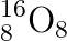 _{8}^{16}\textrm{O}_{8}