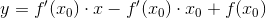 y = f'(x_{0})\cdot x -f'(x_{0})\cdot x_{0} + f(x_{0})