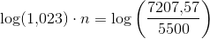 \log(1{,}023)\cdot n=\log\left(\frac{7207{,}57}{5500}\right)