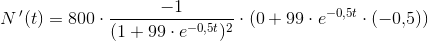 N{\, }'(t)=800\cdot \frac{-1}{(1+99\cdot e^{-0{,}5t})^2}\cdot (0+99\cdot e^{-0{,}5t}\cdot (-0{,}5))