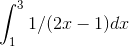 \int_{1}^{3} 1/(2x-1) dx