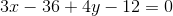 3x-36+4y-12=0