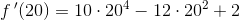 f{\, }'(20)=10\cdot 20^4-12\cdot 20^2+2