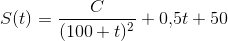 S(t)=\frac{C}{(100+t)^2}+0{,}5t+50